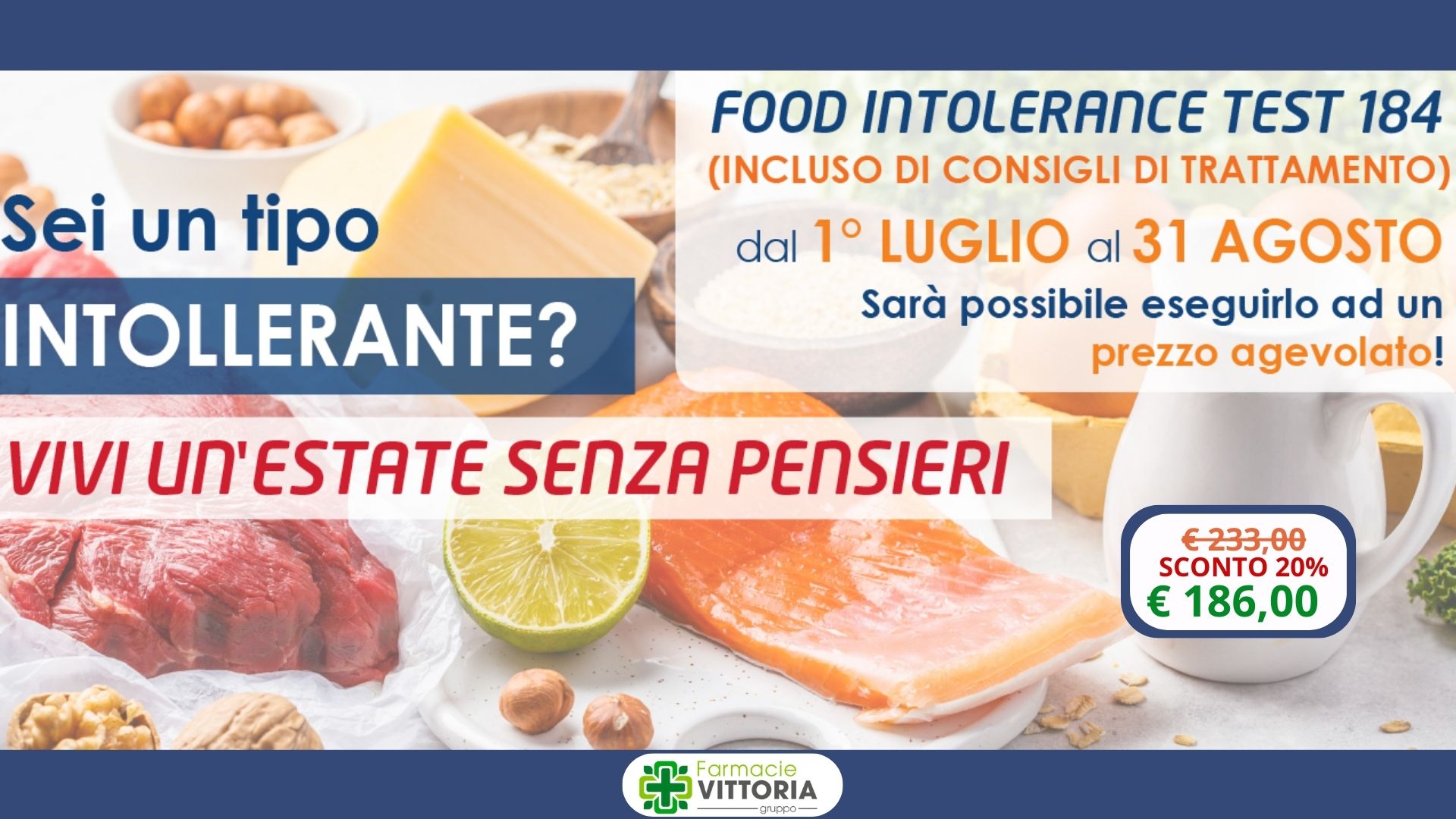 Test Intolleranze Alimentari 184 alimenti in promozione sino al 31 agosto 2024 ad € 186
